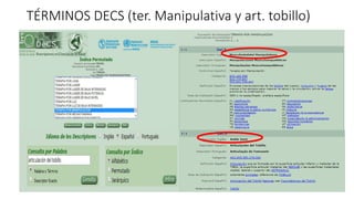 TÉRMINOS DECS (ter. Manipulativa y art. tobillo)
 