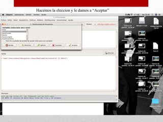 Hacemos la eleccion y le damos a “Aceptar”
 