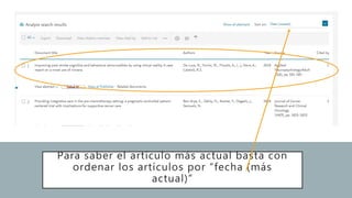 Para saber el artículo más actual basta con
ordenar los artículos por “fecha (más
actual)”
 