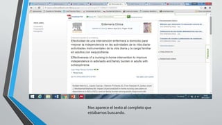 Nos aparece el texto al completo que
estábamos buscando.
 