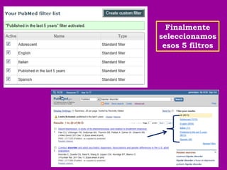 Finalmente
seleccionamos
 esos 5 filtros
 
