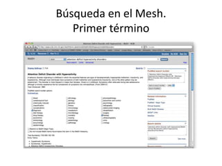 Búsqueda en el Mesh.
   Primer término
 