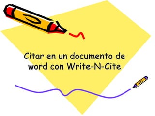 Citar en un documento de word con Write-N-Cite 
