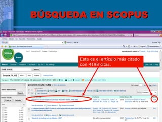 BÚSQUEDA EN SCOPUS Este es el artículo más citado con 4198 citas. 