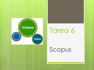 Tarea 6

Scopus
 