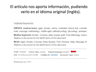 El artículo nos aporta información, pudiendo
verlo en el idioma original (Inglés).
 