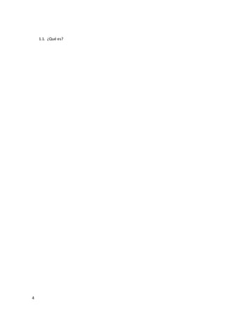 4
1.1. ¿Qué es?
 