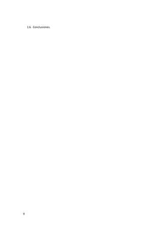 9
1.6. Conclusiones.
 
