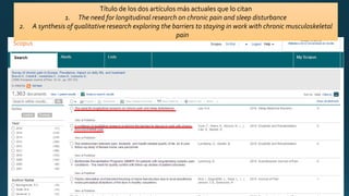Título de los dos artículos más actuales que lo citan
1. The need for longitudinal research on chronic pain and sleep disturbance
2. A synthesis of qualitative research exploring the barriers to staying in work with chronic musculoskeletal
pain
 