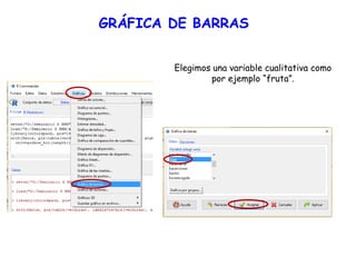 GRÁFICA DE BARRAS
Elegimos una variable cualitativa como
por ejemplo “fruta”.
 