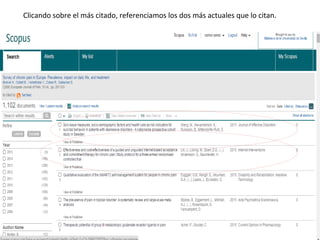 Clicando sobre el más citado, referenciamos los dos más actuales que lo citan.
 