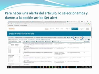 Para hacer una alerta del artículo, lo seleccionamos y
damos a la opción arriba Set alert
 