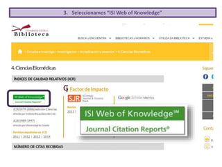 3. Seleccionamos “ISI Web of Knowledge”
 