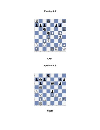 Ejercicio # 3
1.Ac4
Ejercicio # 4
1.Cc5#
 