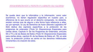 Inés Toscano V. 4
DERECHO INFORMÁTICO DESDE LA PERSPECTIVA DE LA NORMATIVA LEGAL ECUATORIANA
Se puede decir que la informá...