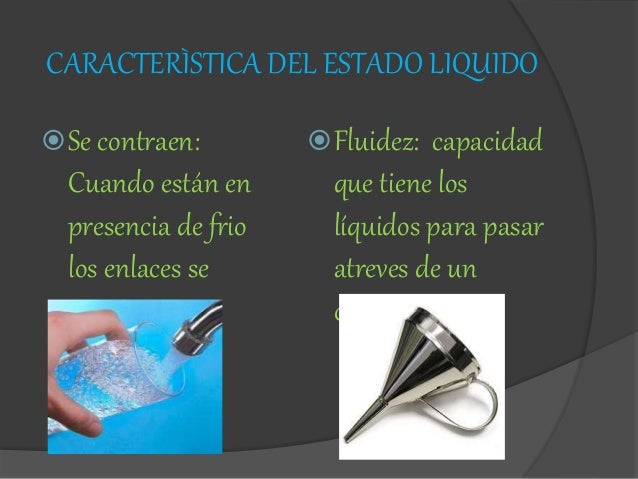 Propiedades de los estados de la materi