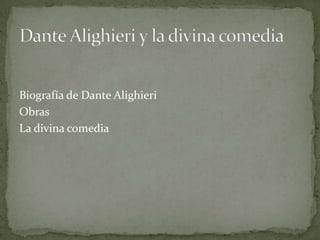 Dante Alighieri y La divina comedia