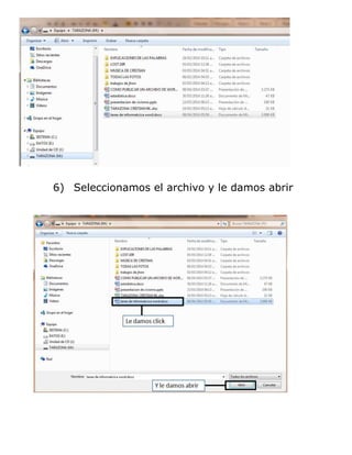 6) Seleccionamos el archivo y le damos abrir
 