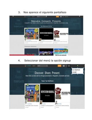 3. Nos aparece el siguiente pantallazo
4. Seleccionar del menú la opción signup
 