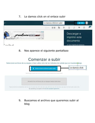 7. Le damos click en el enlace subir
8. Nos aparece el siguiente pantallazo
9. Buscamos el archivo que queremos subir al
blog
 