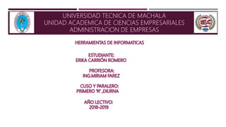 UNIVERSIDAD TECNICA DE MACHALA
UNIDAD ACADEMICA DE CIENCIAS EMPRESARIALES
ADMINISTRACION DE EMPRESAS
 