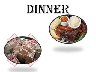 Dinner