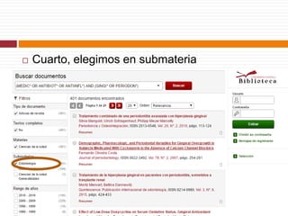  Cuarto, elegimos en submateria
“Odontología”.
 