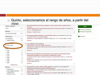  Quinto, seleccionamos el rango de años, a partir del
2000.
 