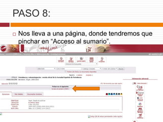 PASO 8:
 Nos lleva a una página, donde tendremos que
pinchar en “Acceso al sumario”.
 