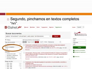  Segundo, pinchamos en textos completos
“no”.
 