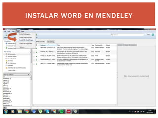 INSTALAR WORD EN MENDELEY
 