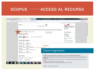 SCOPUS ACCESO AL RECURSO
 