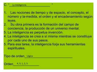 La inteligencia




                  Lógico


    4, 3, 1, 2, 5
 