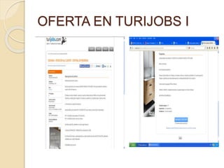 OFERTA EN TURIJOBS I
 
