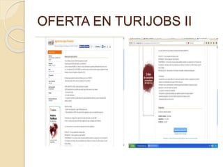 OFERTA EN TURIJOBS II
 