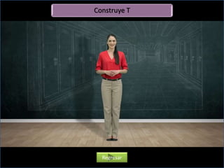 Construye T
Regresar
 