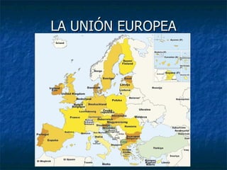 LA UNIÓN EUROPEA 