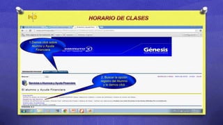 1.Damos click sobre
  Alumno y Ayuda
     Financiera




                      2. Buscar la opción
                      registro del Alumno
                        y le damos cilck
 