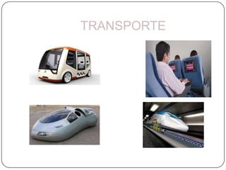TRANSPORTE
 