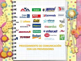 PROCEDIMIENTO DE COMUNICACIÓN
CON LOS PROVEEDORES
 
