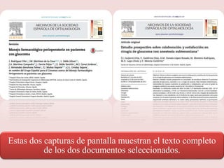 Estas dos capturas de pantalla muestran el texto completo
de los dos documentos seleccionados.
 