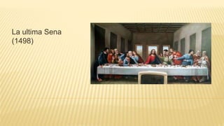 La ultima Sena
(1498)
 