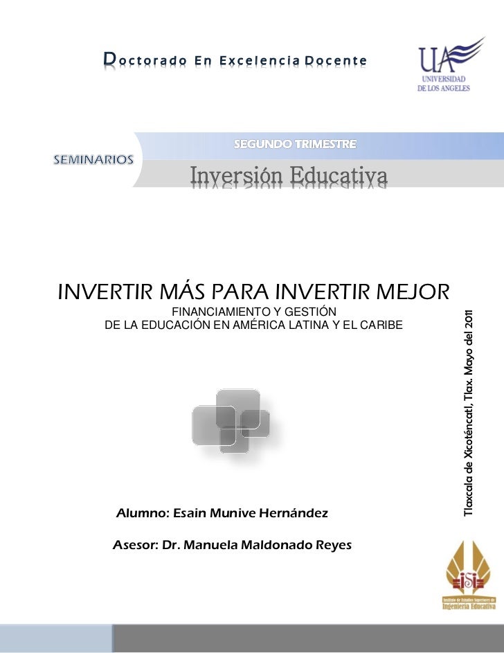 Doctorado    En Excelencia Docente               Inversión EducativaINVERTIR MÁS PARA INVERTIR MEJOR             FINANCIAM...