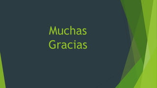 Muchas
Gracias
 