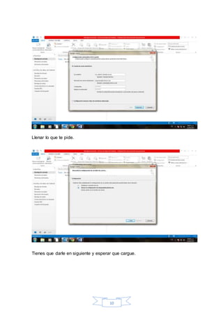 10
Llenar lo que te pide.
Tienes que darle en siguiente y esperar que cargue.
 