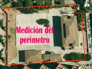 Medición del perímetro 