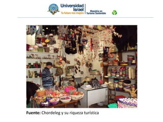 Fuente: Chordeleg y su riqueza turística
 