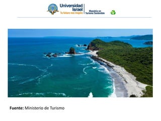 Fuente: Ministerio de Turismo
 