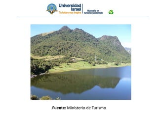 Fuente: Ministerio de Turismo
 