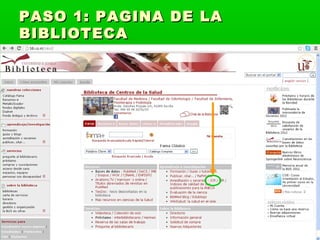 PASO 1: PAGINA DE LA
BIBLIOTECA
 